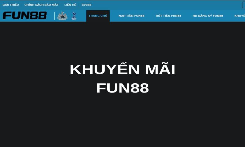 Các hoạt động khuyến mãi tại Fun88