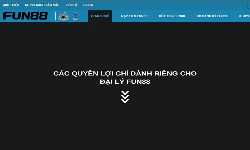 Các quyền lợi chỉ dành riêng cho đại lý Fun88