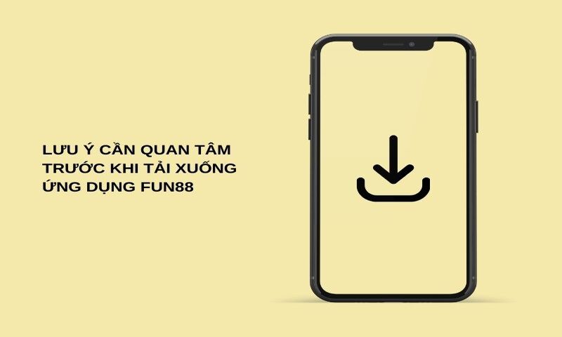 Lưu ý cần quan tâm trước khi tải xuống ứng dụng nhà cái