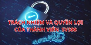 Thành viên SV388 cần làm gì để tham gia cá cược an toàn, minh bạch?